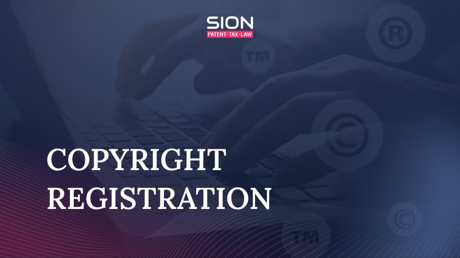 ᐈ Copyright registration | 1 step for order in SION IP